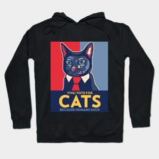 Vote for Cats - humans suck Hoodie